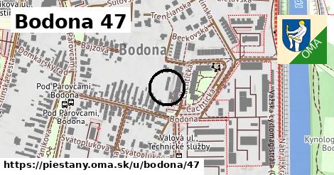 Bodona 47, Piešťany