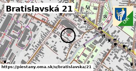 Bratislavská 21, Piešťany