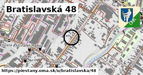 Bratislavská 48, Piešťany