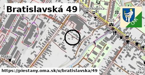 Bratislavská 49, Piešťany