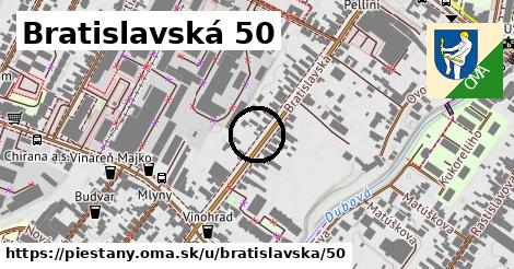 Bratislavská 50, Piešťany