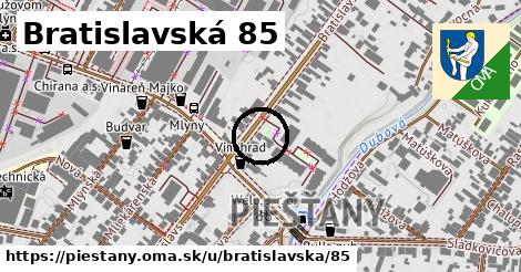 Bratislavská 85, Piešťany