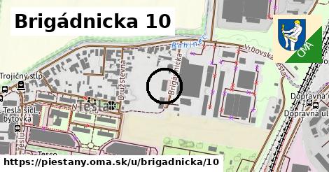 Brigádnicka 10, Piešťany