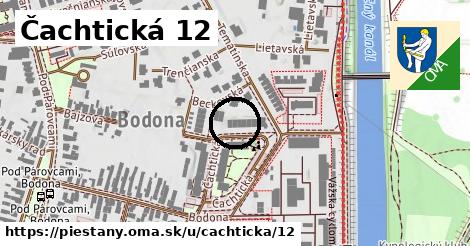 Čachtická 12, Piešťany