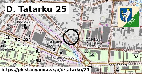 D. Tatarku 25, Piešťany