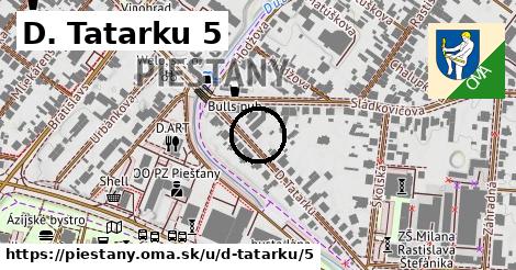 D. Tatarku 5, Piešťany