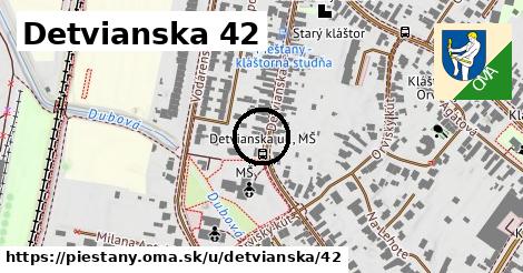 Detvianska 42, Piešťany