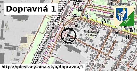 Dopravná 1, Piešťany