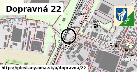 Dopravná 22, Piešťany