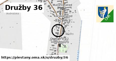 Družby 36, Piešťany