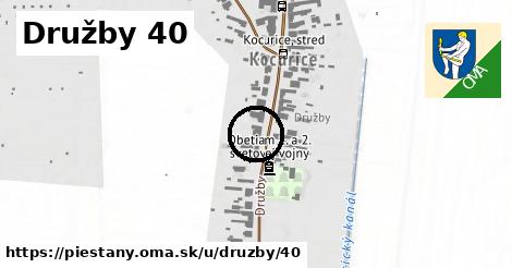 Družby 40, Piešťany