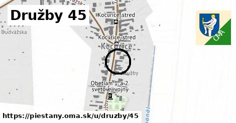 Družby 45, Piešťany