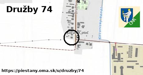 Družby 74, Piešťany