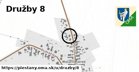 Družby 8, Piešťany