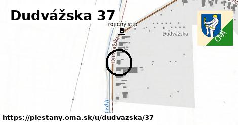 Dudvážska 37, Piešťany