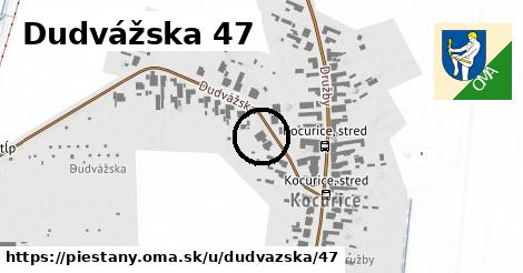 Dudvážska 47, Piešťany