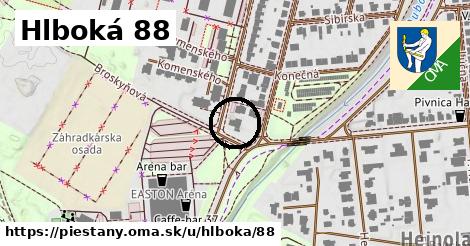 Hlboká 88, Piešťany