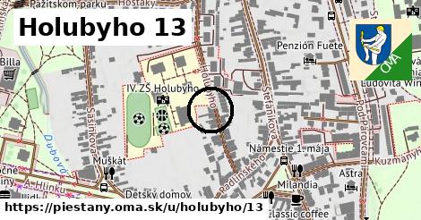 Holubyho 13, Piešťany