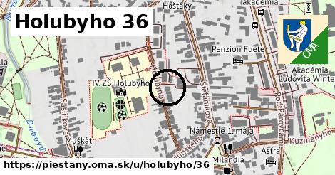 Holubyho 36, Piešťany