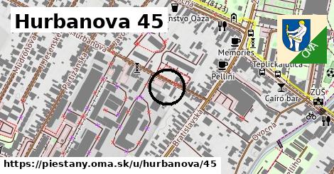 Hurbanova 45, Piešťany