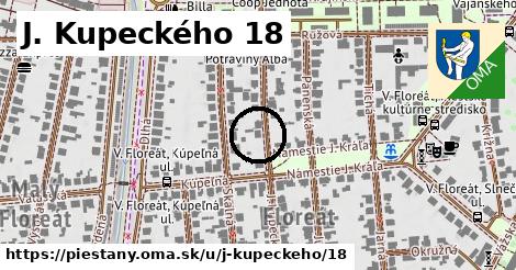 J. Kupeckého 18, Piešťany