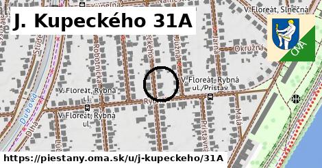 J. Kupeckého 31A, Piešťany