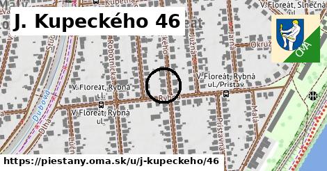 J. Kupeckého 46, Piešťany