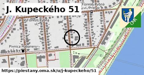 J. Kupeckého 51, Piešťany