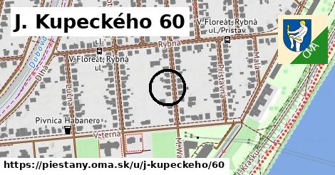 J. Kupeckého 60, Piešťany