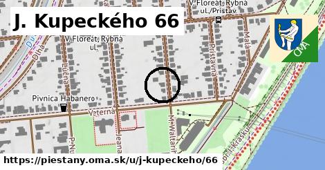 J. Kupeckého 66, Piešťany