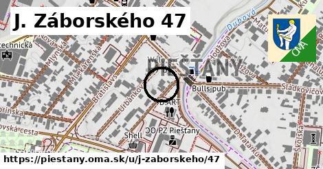 J. Záborského 47, Piešťany