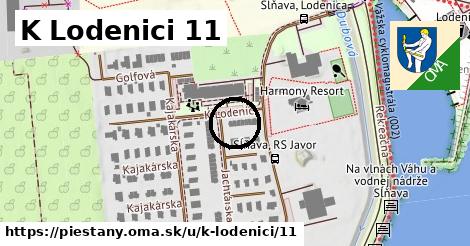 K Lodenici 11, Piešťany