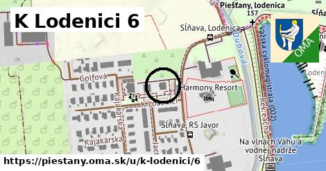 K Lodenici 6, Piešťany