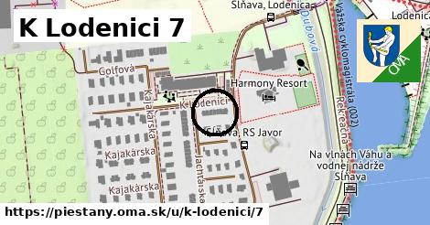 K Lodenici 7, Piešťany