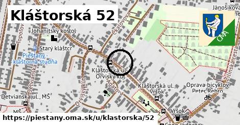 Kláštorská 52, Piešťany