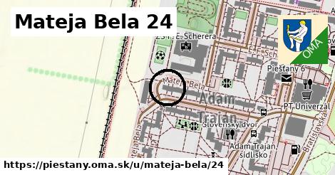Mateja Bela 24, Piešťany