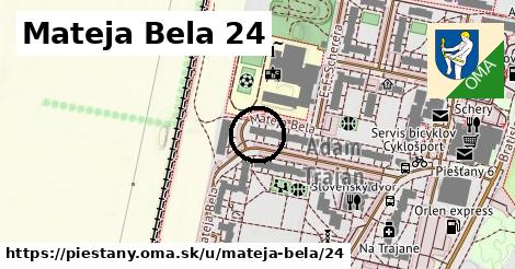 Mateja Bela 24, Piešťany