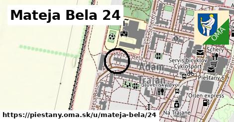 Mateja Bela 24, Piešťany