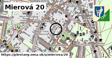 Mierová 20, Piešťany