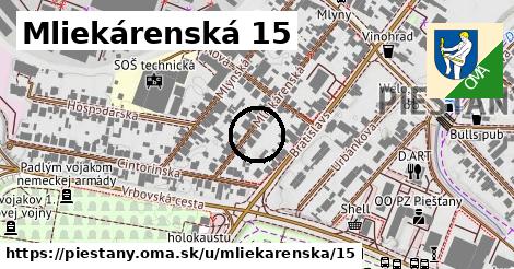 Mliekárenská 15, Piešťany