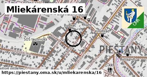 Mliekárenská 16, Piešťany