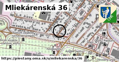 Mliekárenská 36, Piešťany