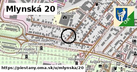 Mlynská 20, Piešťany