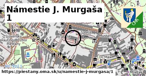 Námestie J. Murgaša 1, Piešťany