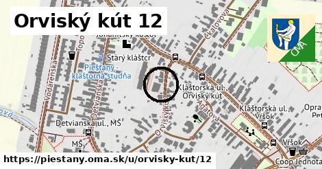 Orviský kút 12, Piešťany