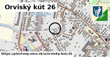 Orviský kút 26, Piešťany