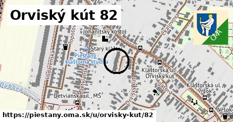 Orviský kút 82, Piešťany