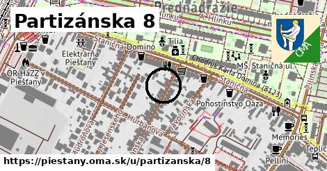 Partizánska 8, Piešťany