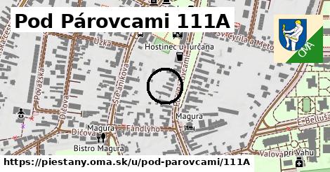 Pod Párovcami 111A, Piešťany