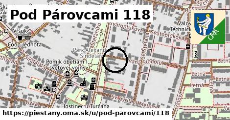 Pod Párovcami 118, Piešťany